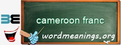 WordMeaning blackboard for cameroon franc